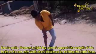 Due to polio, Poonam's can only walk short distances..