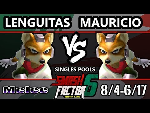 Smash Factor 6 SSBM - Lenguitas (Fox) vs. Mauricio (Fox) - Smash Melee