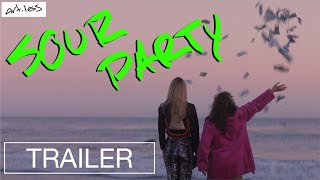 SOUR PARTY | OFFICIAL TRAILER
