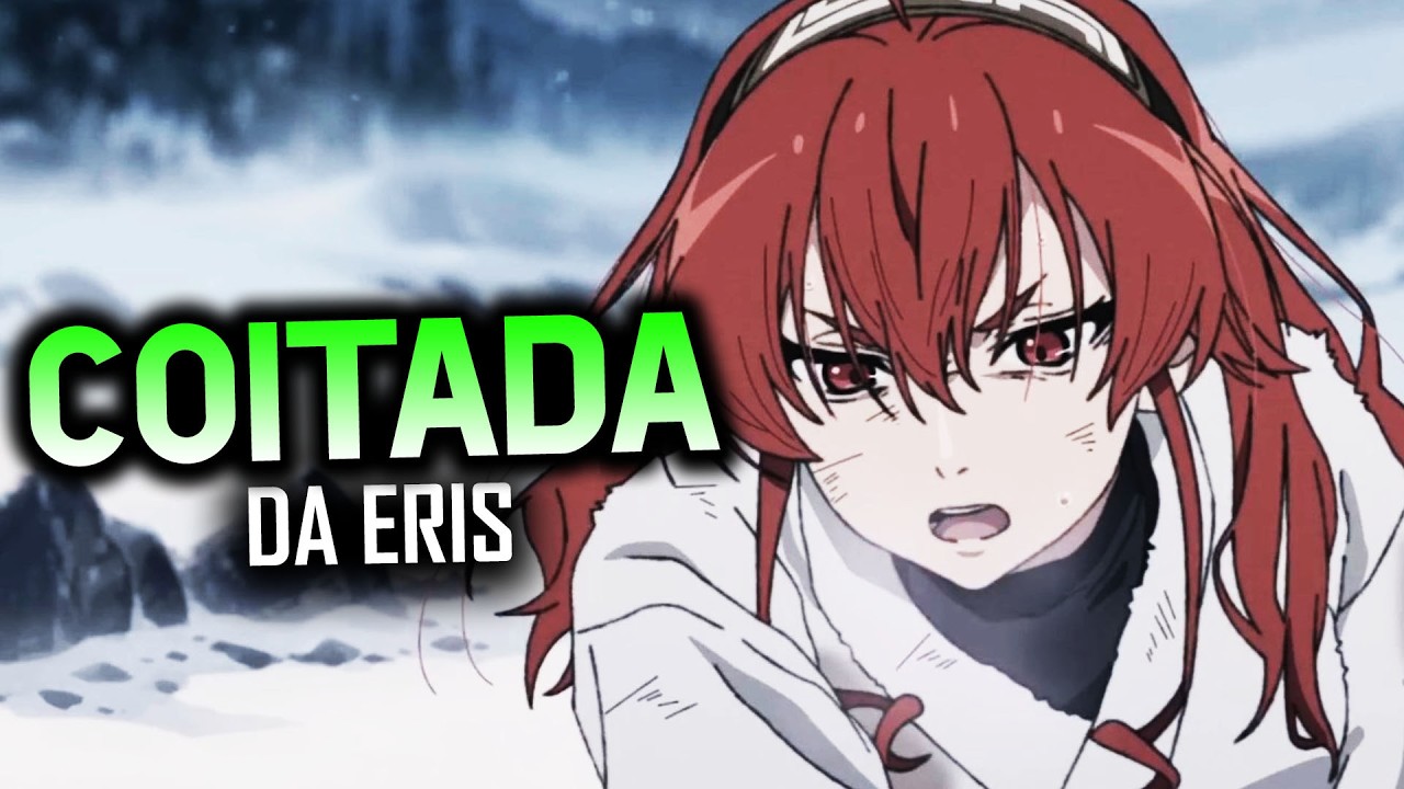 CONFIRMADO! VÃO COLOCAR AS CENAS CORTADAS DA ERIS em Mushoku Tensei 3