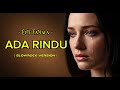 ADA RINDU EVIE TAMALA ️ Cover AI Slowrock Version Cover Laguslowrock Adarindu Evietamala
