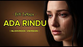 Download lagu ADA RINDU - EVIE TAMALA‼️ Cover AI slowrock version #cover #laguslowrock mp3 Download lagu ADA RINDU - EVIE TAMALA‼️ Cover AI slowrock version #cover #laguslowrock mp3