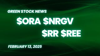 Green Stock News for February 13, 2025: Ormat Technologies, Energy Vault,  Richtech Robotics, REE