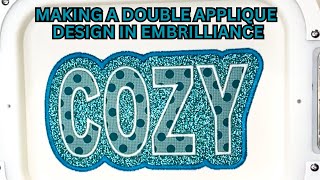 Making a Double Applique Design in Embrilliance