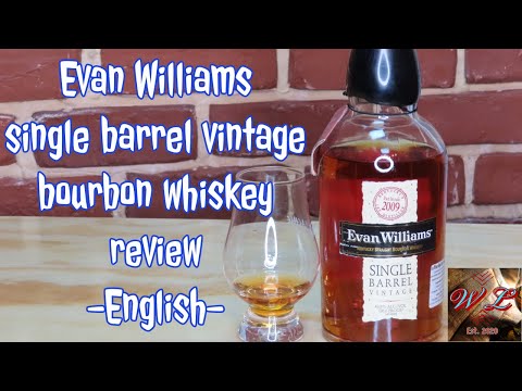 Evan Williams single barrel Vintage - english review #74 ep.194 - bourbon whiskey -