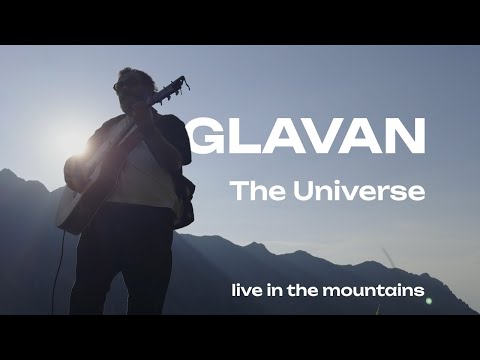 GLAVAN - The Universe [Live Session in the Mountains]