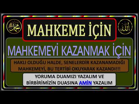 MAHKEMEYİ KAZANMAK İÇİN OKUNUR VE 100% KAZANILIR. TEK ŞARTI HAKLI OLMAK.  OKU VE GÖR.