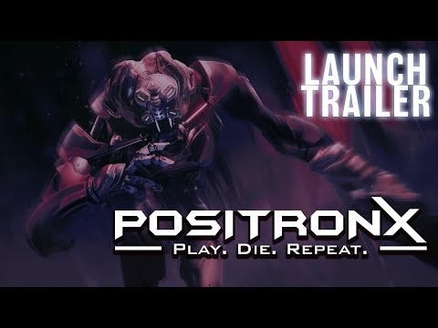 PositronX Launch Trailer thumbnail