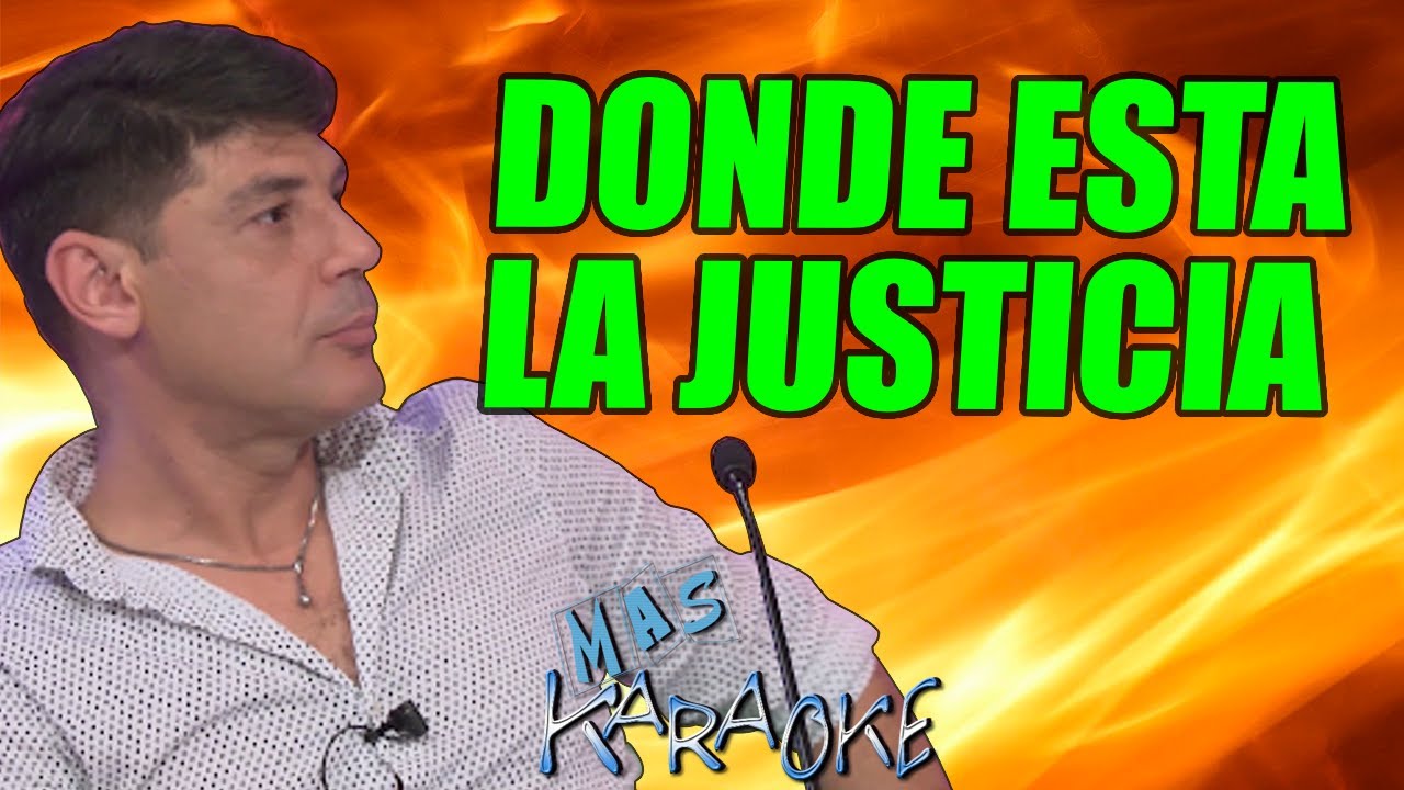 Dónde está la Justicia