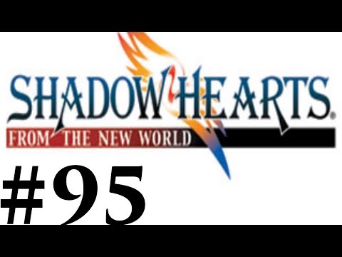 Let's Play Shadow Hearts III FtNW Part #095 Been Looking Forward To This