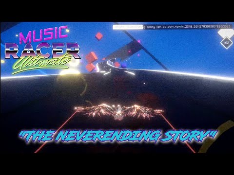 "THE NEVERENDING STORY" - MUSIC RACER ULTIMATE | [ran-dum] GAMING