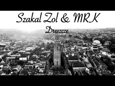 Szakal Zol & MRK - Dreszcze
