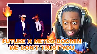 Future & Metro Boomin - WE DON'T TRUST YOU FULL ALBUM REACTION/REVIEW