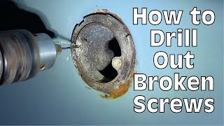 How to drill out broken screws