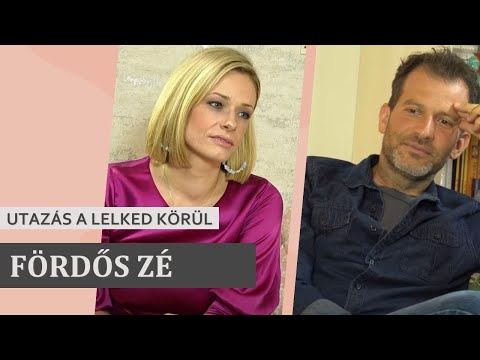 FÖRDŐS  ZÉ - UTAZÁS A LELKED KÖRÜL
