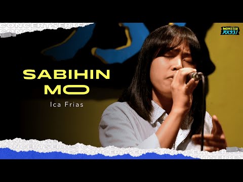 "SABIHIN MO" by Ica Frias | Concert Series | RX931