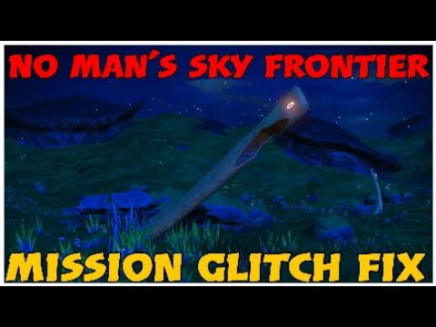 No Mans Sky Frontier mission glitch fix