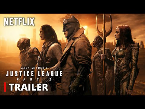 Netflix's JUSTICE LEAGUE 2 – TRAILER | Snyderverse Restored | Zack Snyder & Darkseid Returns