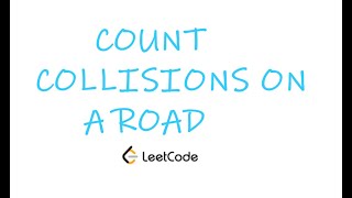 YouTube video 'Leetcode : Count Collisions on a Road'