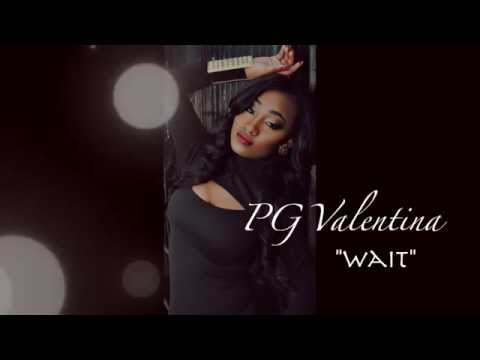 PG Valentina "WAIT"