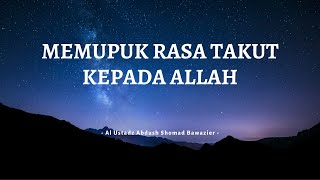 Download lagu Memupuk Rasa Takut kepada Allah mp3