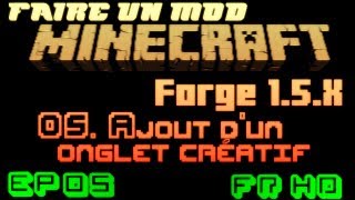 preview picture of video 'Faire un MOD Forge Minecraft 1.5.2 - Ep.05 - Ajout d'un onglet créatif'
