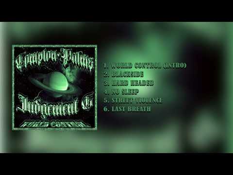 DJ COMPTON PALMS x JUDGEMENT G - WORLD CONTROL