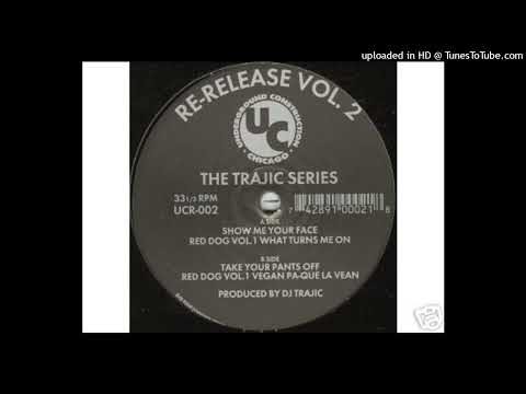 DJ Trajic - Take Your Pants Off