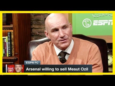 Arsenal news: stewart robson makes huge claim over mesut ozil transfer in january