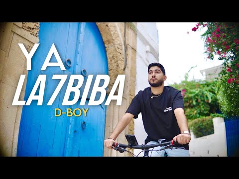 D-BOY - Ya La7biba (Official Music Video)