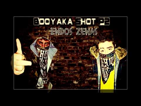 Endos Ft Zenas - Booyaka Shot ! (Part2)  2015