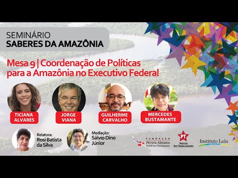 Coordenação de Políticas para a Amazônia no Executivo Federal | Saberes da Amazônia