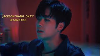 Jackson Wang - &#39;OKAY&#39; (Legendado)
