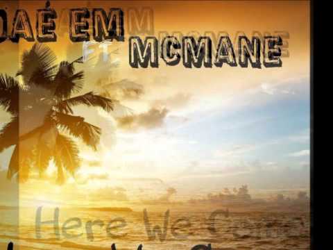 Jae Em Ft. McMane - Here We Come