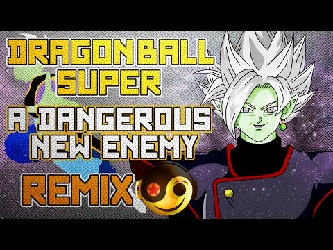 DRAGON BALL SUPER – A Dangerous New Enemy [Styzmask Remix]