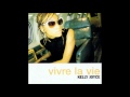 Kelly Joyce Vivre La Vie (slow).wmv 