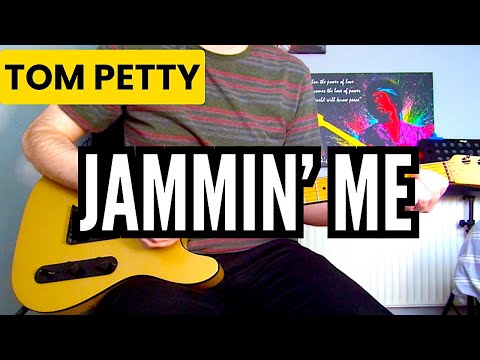 Jammin Me - Tom Petty