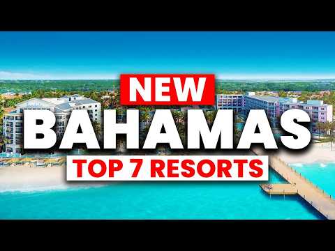 NEW | Top 7 BEST Bahamas All Inclusive Resorts (2025)