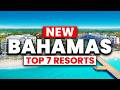 NEW Top 7 BEST Bahamas All Inclusive Resorts 2025