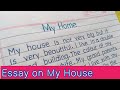 My House Essay Writing English Essay On My House 10 Lines On My House