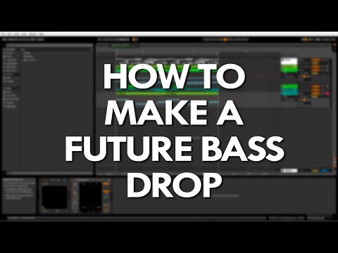 HOW TO MAKE A FUTURE BASS DROP