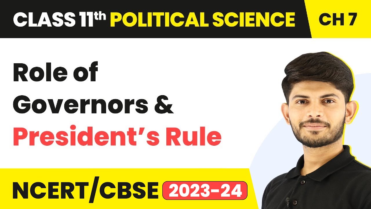 Role of Governors and President’s Rule - Federalism | Class 11 Political Science