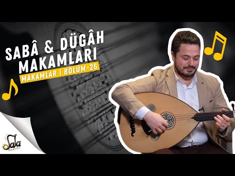 Sabâ & Dügâh Makamları - Makamlar - B26 | Doc. Dr. Sami Dural - Özgür Şanlı