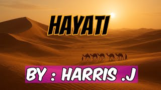 Download lagu Harris J - Hayati ( My Life ) || Lyrics mp3 Download lagu Harris J - Hayati ( My Life ) || Lyrics mp3