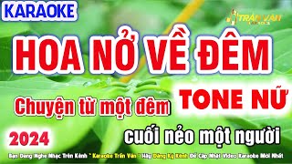 Karaoke Hoa Nở Về Đêm Nhạc Sống Tone Nữ Beat Chuẩn Quá Tuyệt ➤ Nhạc Sống Trần Văn 