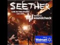 Seether - Save Today (Walmart Soundcheck ...