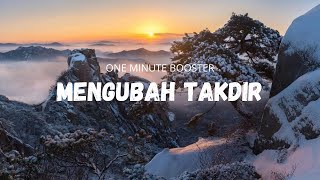 Download lagu [One Minute Booster] Mengubah Takdir - Ust. Hanan Attaki, Lc mp3