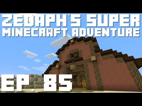 Zedaph's Super Minecraft Adventure: E85 - Big Barny Barn