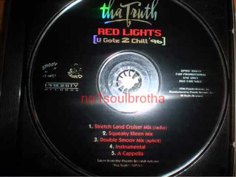 Tha Truth ft Erick Sermon "Red Lights" (U Gotz 2 Chill '96) (Double Smoov Mix)
