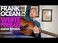 White Ferrari by Frank Ocean Guitar Tutorial - Guitar Lessons with Stuart!